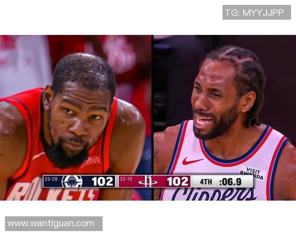 火箭与快船精彩对决回放今日全场比赛精彩瞬间重温