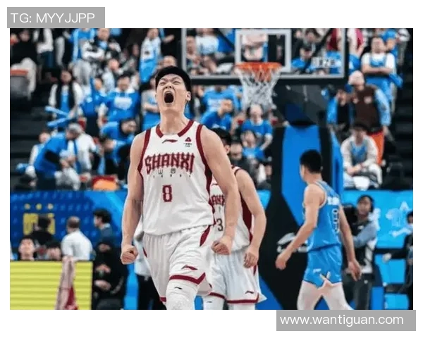 CBA山西对阵广州精彩直播回顾与赛后分析全方位解读